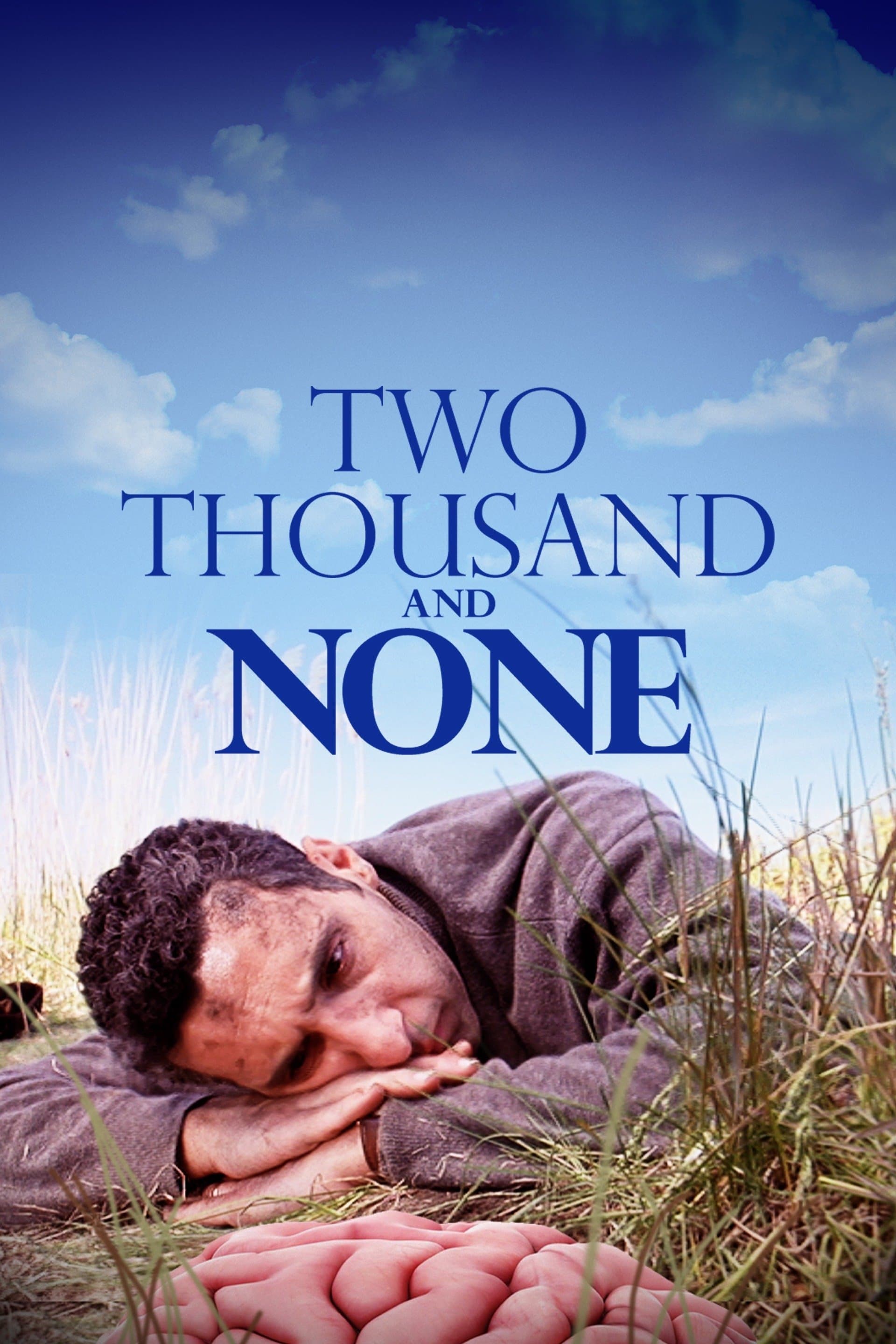 Постер Two Thousand and None